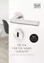 Our theme catalog shows the TRI 134 door handle developed by us in Blaustein, which has a new handle profile with three sides and is "made for the hand".
